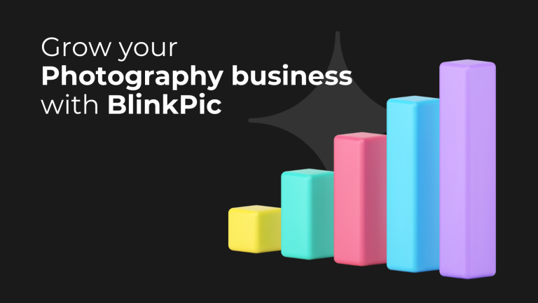 Grow Your Photography Business with BlinkPic’s Smart Photo Sharing Grow Photography Business with BlinkPic